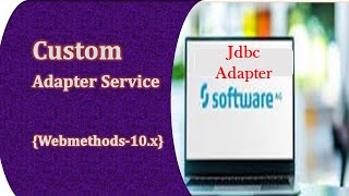 Software ag custom adapter servicewebmethods jdbc adapter tutorialwebmethods integration server [upl. by Verlee]