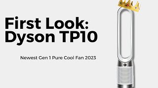 First Look Dyson TP 10 Pure Cool Gen 1 2023 Updated Dyson Fan [upl. by Town]