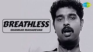 Breathless  Shankar Mahadevan  Javed Akhtar  Official Music Video [upl. by Bovill596]