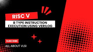 Branch type instruction execution using verilog  Risc v processor design Full course [upl. by Moneta]