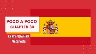 3040 Learn Spanish Naturally Poco a Poco [upl. by Barrus]