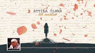 Attila İlhan  Lili Marlen [upl. by Haramat]