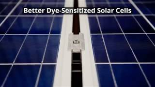 Better DyeSensitized Solar Cells [upl. by Edaw]