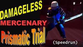 Risk of Rain 2 Mercenary Prismatic Trial DAMAGELESS Speedrun and Guide [upl. by Eisaj517]