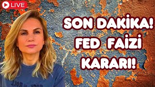 SON DAKİKA FED FAİZ KARARI [upl. by Tiffy]