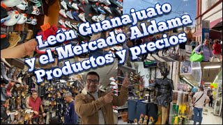 León Guanajuato y su Mercado Aldama así son los productos y precios leon guanajuato [upl. by Amada928]