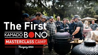 The First Kamado BONO Masterclass Camp [upl. by Rickie]