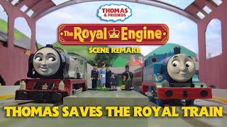 Thomas Saves the Royal Train  The Royal Engine  Scene Remake [upl. by Dulcine]