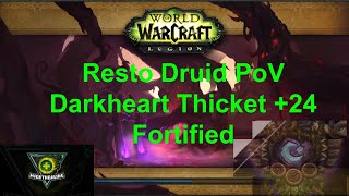 Resto Druid PoV Darkheart Thicket 24 Fortified Entangling Bolstering World of Warcraft [upl. by Eecyac]