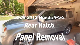 Honda Pilot 20092015 Rear Hatch Panel Removal [upl. by Nadruoj]