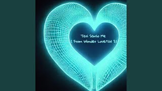 Teri Sanso Me From Wonder LoveVol 2 [upl. by Uella]