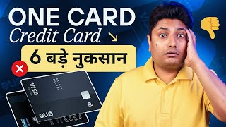 One Card Credit Card के 6 बड़े नुकसान  One Card Credit Card Disadvantages  One Credit Card [upl. by Mattox158]