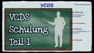 VCDS Schulung Teil 1 Grundwissen  Basics für Anfänger und Neulinge vcds [upl. by Fanning]