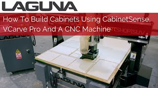 How To Build Cabinets Using CabinetSense VCarve Pro And A CNC Machine  Software Tutorial [upl. by Yasnyl]