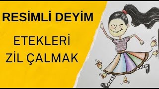 Etekleri Zil Çalmak Deyimi ÇizimliResimliAnlatımEğlenceli Deyim ÇizimleriDeyimler 5Sınıf [upl. by Udale]