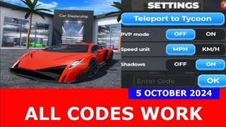 ALL CODES WORK 🏎️ Limited  ROBLOX Tycoon Dealership  OCTOBER 5 2024 [upl. by Otsirc]