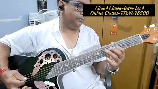 Chand Chupa Badal Mein  Intro Lead  Online Classes7724078500 🎸🎸 [upl. by Nillok]