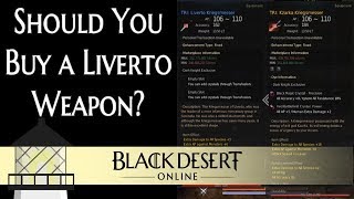 Should You Buy a Liverto A Look at the Liverto Weapons in Black Desert [upl. by Anaynek]