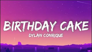 Dylan Conrique  Birthday Cake lyrics  His Version  Live performance [upl. by Ikim]