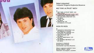 Serif Konjevic  A onda mi pricajte o njoj  Audio 1986 [upl. by Ki200]