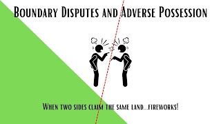 Adverse Possession and Boundary Disputes  Legal Fireworks [upl. by Mark]