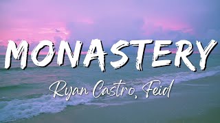 Ryan Castro Feid  Monastery LyricsLetra [upl. by Anir]