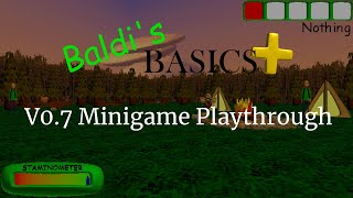 Baldis Basics Plus V07 Minigame Playthrough [upl. by Reta]