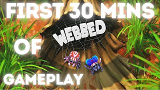 Webbed  First 30 minutes of gameplay [upl. by Nosnirb]