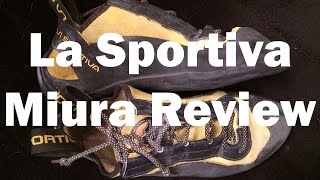 La Sportiva Miura Review [upl. by Cacie]