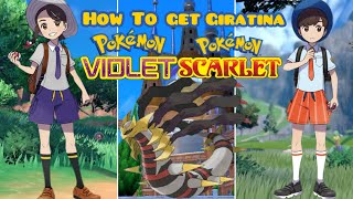 How To Get Giratina In Pokémon Scarlet And Violet [upl. by Winifield473]