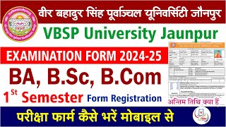 VBSPU BA 1st Semester Examination form online registration 202425। BA BSC BCom 1st Semester। [upl. by Arrio]