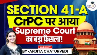 Section 41A CrPC  Section 41A CrPC Notice  Important Supreme Court Judgements [upl. by Aloisia999]