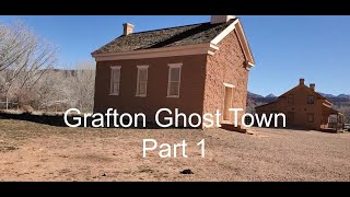 Grafton Ghost Town Part 1 [upl. by Peyton940]