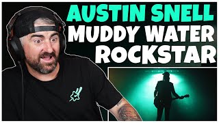 Austin Snell  Muddy Water Rockstar Rock Artist Reaction [upl. by Beeson]