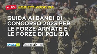 ObiettivoDivisa guida ai bandi di concorso 2023 per le Forze Armate e le Forze di Polizia [upl. by Aizan]