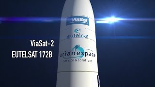 Arianespace Vol VA237  ViaSat2 et EUTELSAT 172B VF [upl. by Thissa]