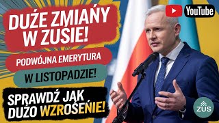 DUŻE ZMIANY W ZUSIE PODWÓJNA EMERYTURA W LISTOPADZIE SPRAWDŹ JAK DUŻO WZROŚNIE [upl. by Spieler]