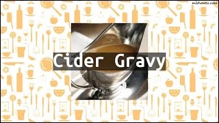 Recipe Cider Gravy [upl. by Aushoj375]