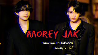 TaeKook FMV  MOREY JAK  Pritam Hasan  Purple Butterfly Bd🇧🇩 [upl. by Ladin]