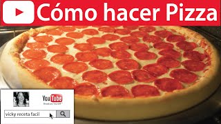 Cómo hacer PIZZA🍕  VickyRecetaFacil [upl. by Nedyarb]