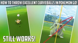 HOW TO THROW AN EXCELLENT CURVEBALL IN POKEMON GO UPDATED METHOD [upl. by Mcnair]