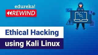 Learn Ethical Hacking With Kali Linux  Ethical Hacking  Ethical Hacking Course  Edureka Rewind [upl. by Aleahpar]