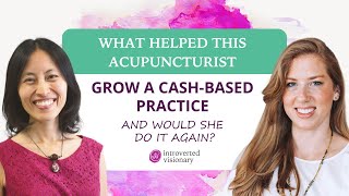 What helped this acupuncturist grow an allcash practice👉Would she do it again cash based practice [upl. by Nealon]