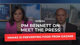 PM Bennett on Meet the Press Hamas is stealing Gazan’s food [upl. by Enilehcim498]