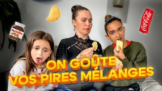 On goûte vos pires mélanges [upl. by Frayda]