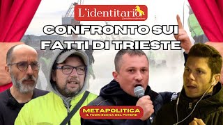 Confronto sui fatti di Trieste  Metapolitica [upl. by Strepphon]