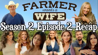 Farmer Wants a Wife  Season 2 Episode 2 RECAP [upl. by Einehpets]