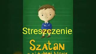 Streszczenie Szatan z Siódmej Klasy na 100 [upl. by Elleynod]