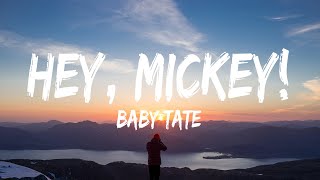 Baby Tate  Hey Mickey Lyrics  Oliver Anthony Music Chris Stapleton Oliver Anthony Music Tay [upl. by Medeah]