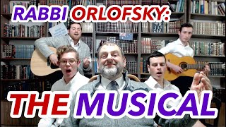 15 Rabbi Orlofsky the Musical feat Rabbi Binny Fogelgarn [upl. by Clementi]